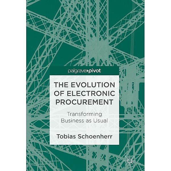The Evolution of Electronic Procurement / Psychology and Our Planet, Tobias Schoenherr