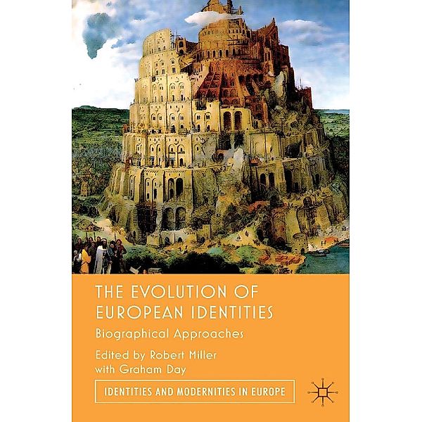 The Evolution of European Identities / Identities and Modernities in Europe, Graham Day, Robert Miller