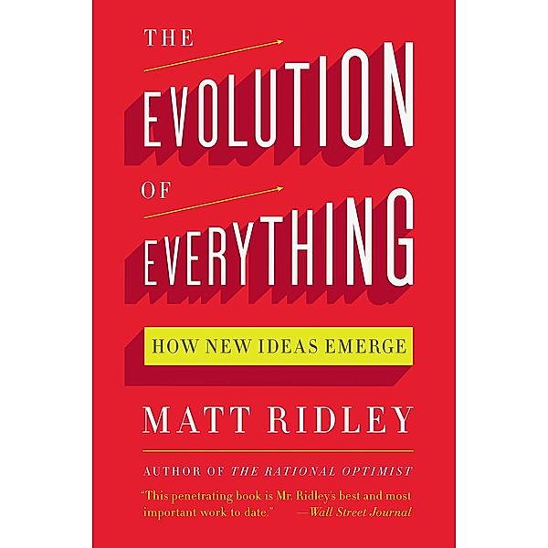 The Evolution of Everything, Matt Ridley