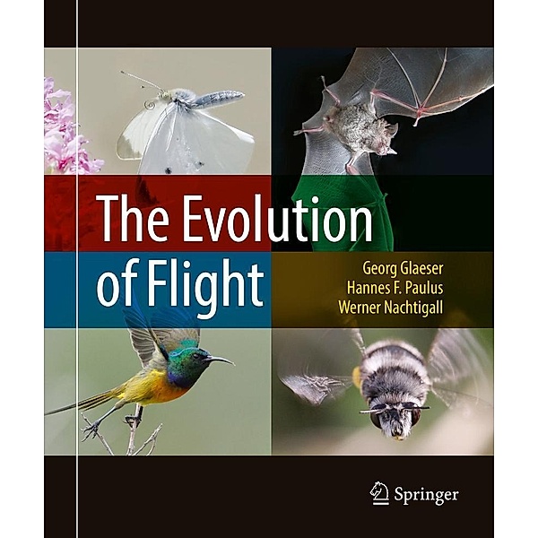 The Evolution of Flight, Georg Glaeser, Hannes F. Paulus, Werner Nachtigall