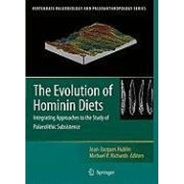 The Evolution of Hominin Diets / Vertebrate Paleobiology and Paleoanthropology