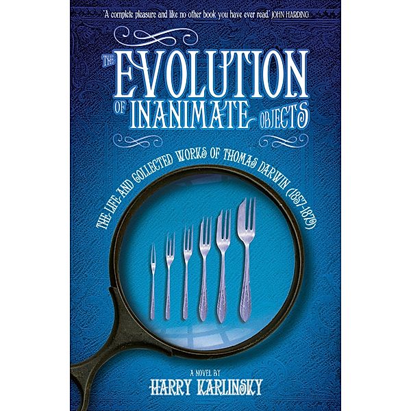 The Evolution of Inanimate Objects, Harry Karlinsky