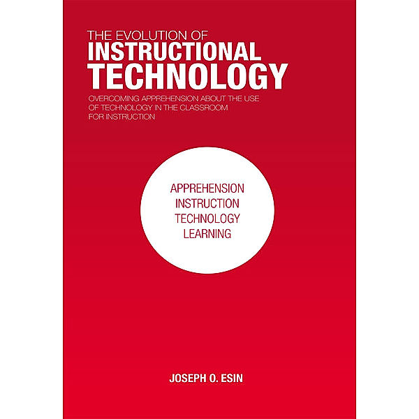 The Evolution of Instructional Technology, Joseph O. Esin
