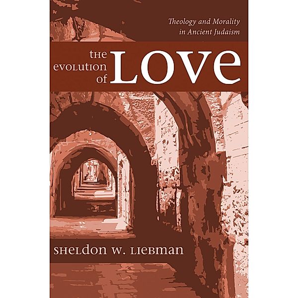 The Evolution of Love, Sheldon W. Liebman