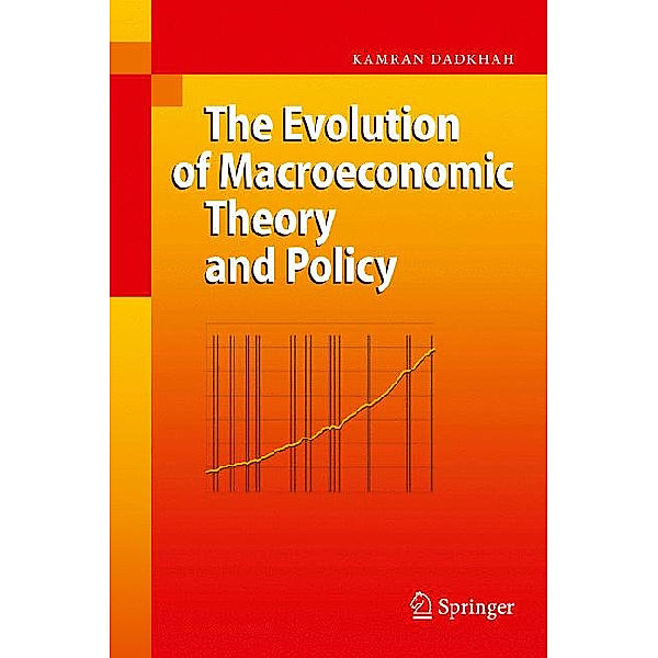 The Evolution of Macroeconomic Theory and Policy, Kamran Dadkhah