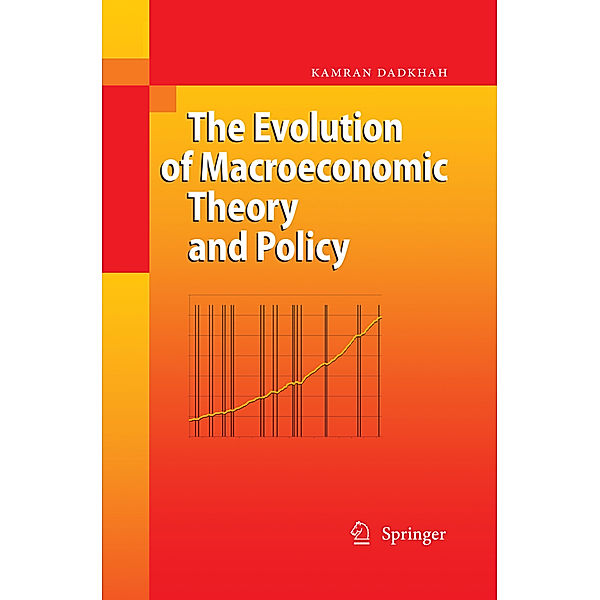 The Evolution of Macroeconomic Theory and Policy, Kamran Dadkhah