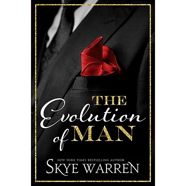 The Evolution of Man / Trust Fund Bd.2, Skye Warren