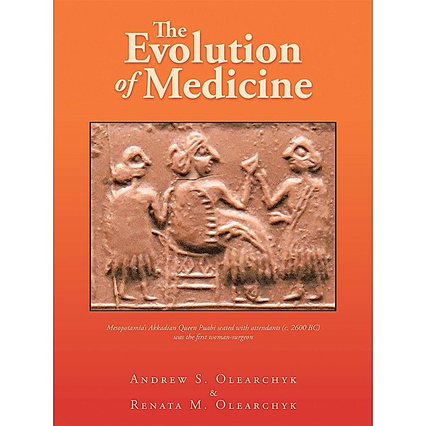 The Evolution of Medicine, Andrew S. Olearchyk, Renata M. Olearchyk