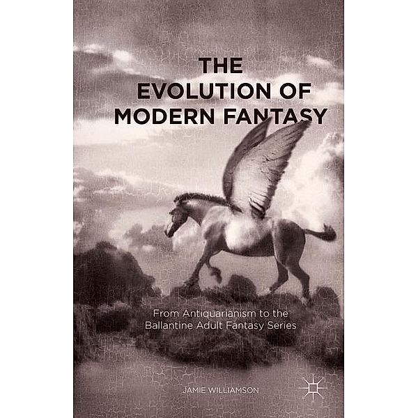 The Evolution of Modern Fantasy, Jamie Williamson