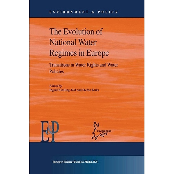 The Evolution of National Water Regimes in Europe / Environment & Policy Bd.40