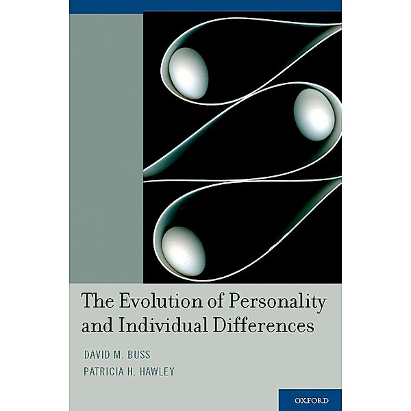 The Evolution of Personality and Individual Differences