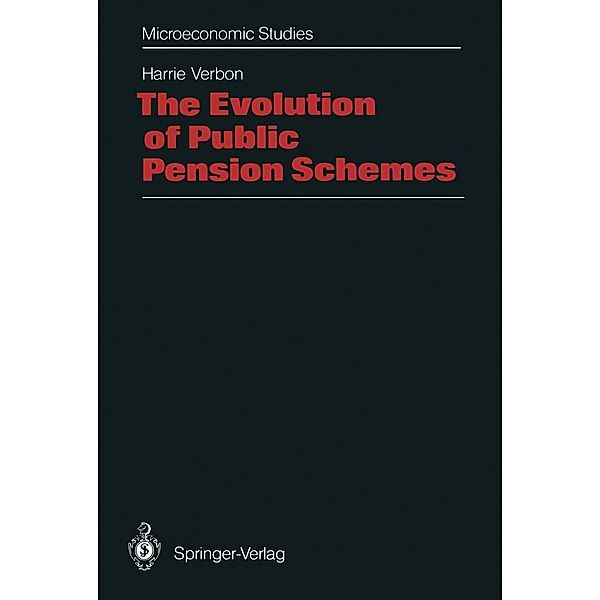 The Evolution of Public Pension Schemes / Microeconomic Studies, Harrie Verbon