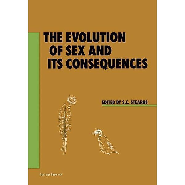 The Evolution of Sex and its Consequences / Experientia Supplementum Bd.55, S. C. Stearns