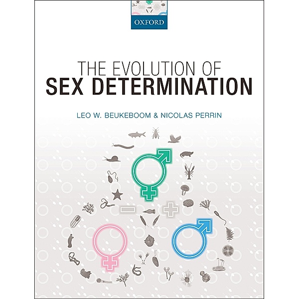 The Evolution of Sex Determination, Leo Beukeboom, Nicolas Perrin
