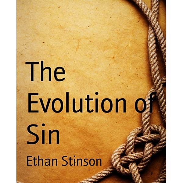 The Evolution of Sin, Ethan Stinson