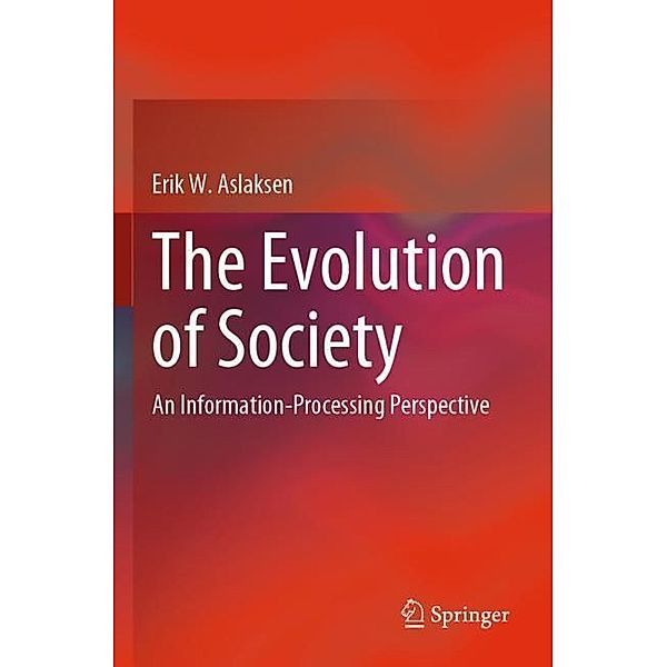 The Evolution of Society, Erik W. Aslaksen