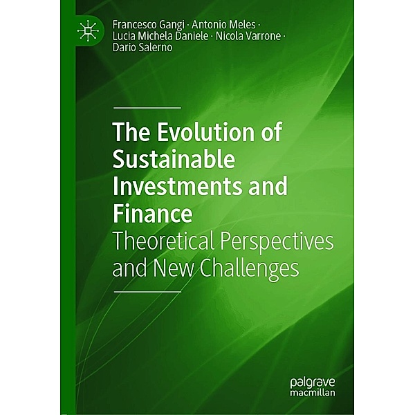The Evolution of Sustainable Investments and Finance / Progress in Mathematics, Francesco Gangi, Antonio Meles, Lucia Michela Daniele, Nicola Varrone, Dario Salerno