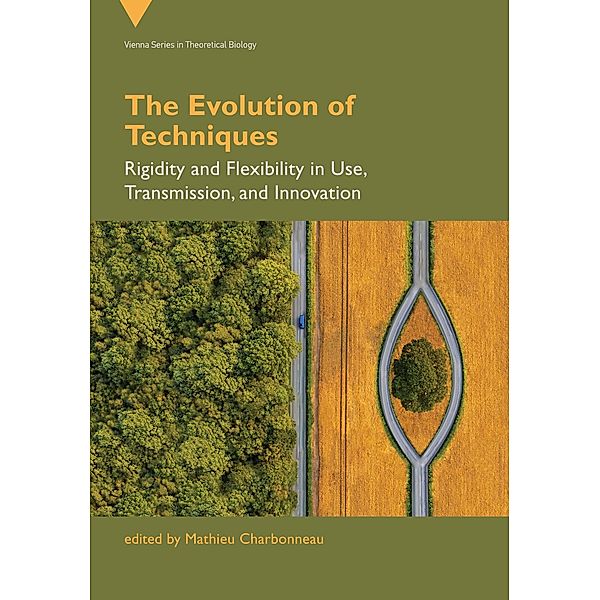 The Evolution of Techniques / Vienna Series in Theoretical Biology