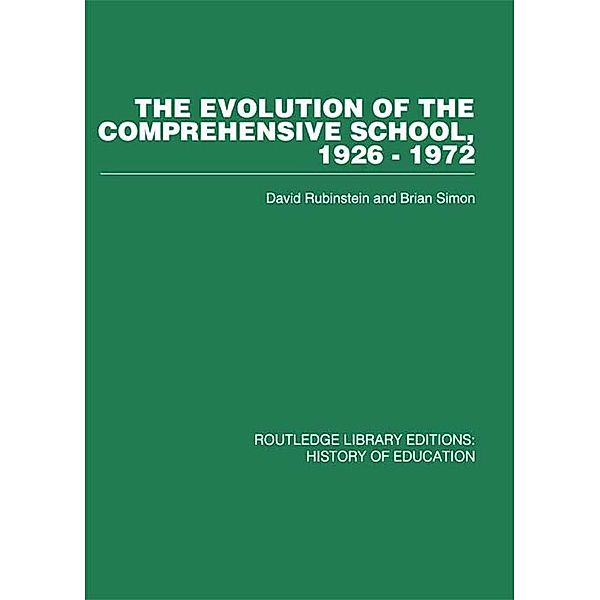 The Evolution of the Comprehensive School, David Rubinstein, Brian Simon