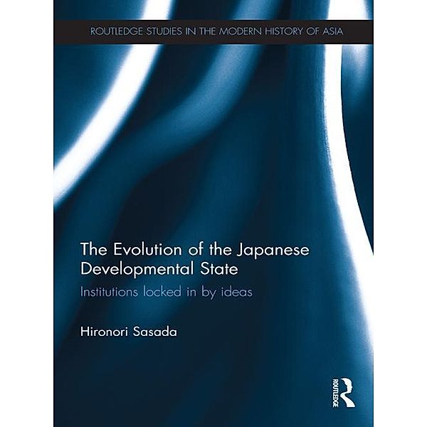 The Evolution of the Japanese Developmental State, Hironori Sasada
