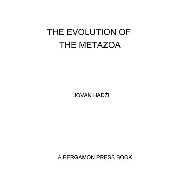 The Evolution of the Metazoa, Jovan Hadzi