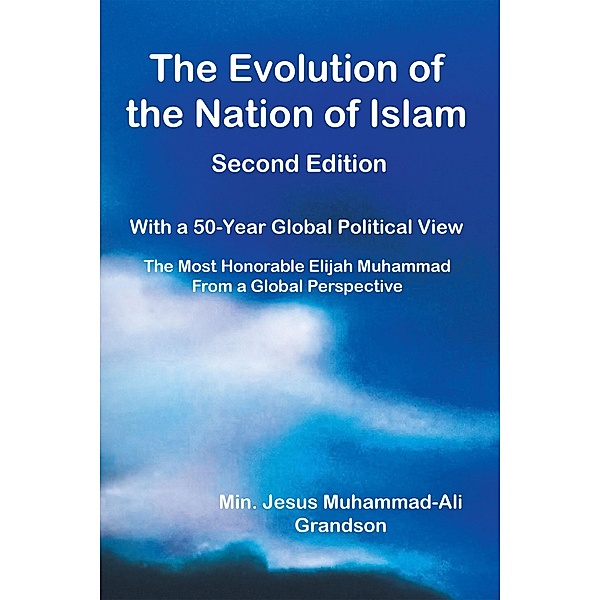 The Evolution of the Nation of Islam, Min. Jesus Muhammad-Ali Grandson