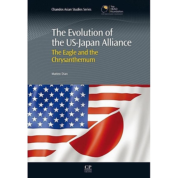 The Evolution of the US-Japan Alliance / Chandos Asian Studies Series Bd.65, Matteo Dian