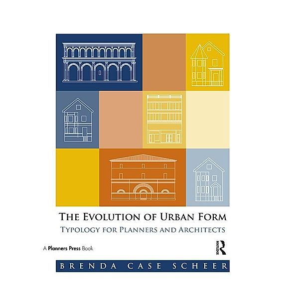 The Evolution of Urban Form, Brenda Case Scheer