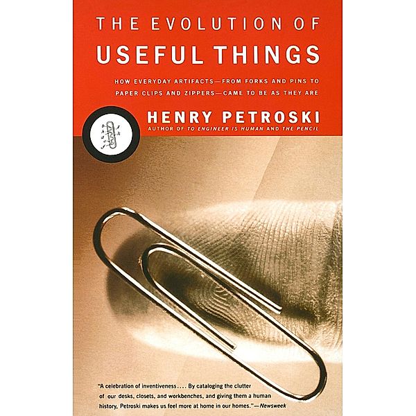 The Evolution of Useful Things, Henry Petroski