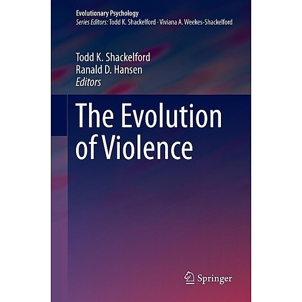 The Evolution of Violence / Evolutionary Psychology