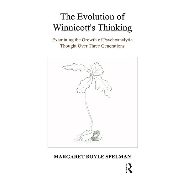 The Evolution of Winnicott's Thinking, Margaret Boyle Spelman
