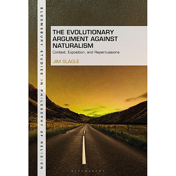 The Evolutionary Argument against Naturalism, Jim Slagle