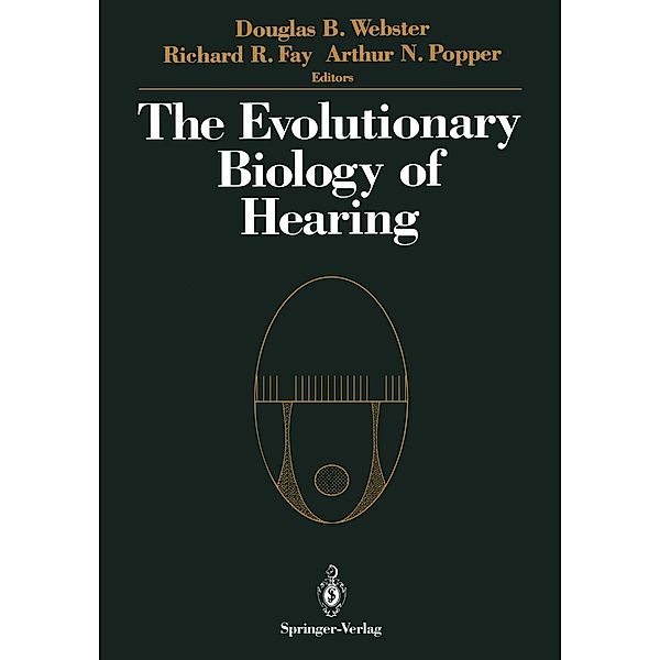 The Evolutionary Biology of Hearing