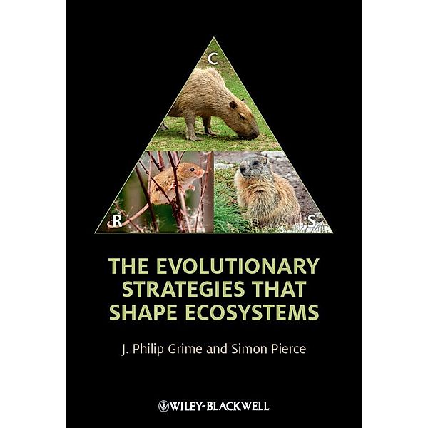 The Evolutionary Strategies that Shape Ecosystems, J. Philip Grime, Simon Pierce