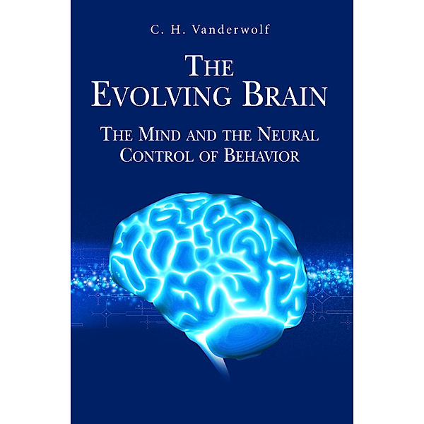 The Evolving Brain, C. H. Vanderwolf