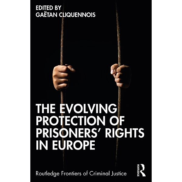 The Evolving Protection of Prisoners' Rights in Europe