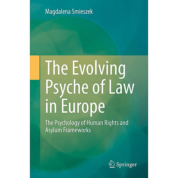 The Evolving Psyche of Law in Europe, Magdalena Smieszek