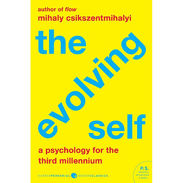 The Evolving Self, Mihaly Csikszentmihalyi