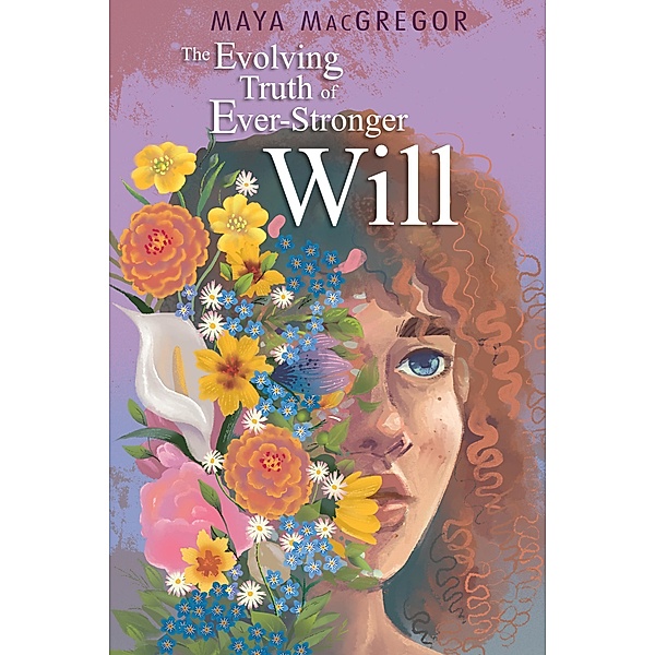 The Evolving Truth of Ever-Stronger Will, Maya Macgregor