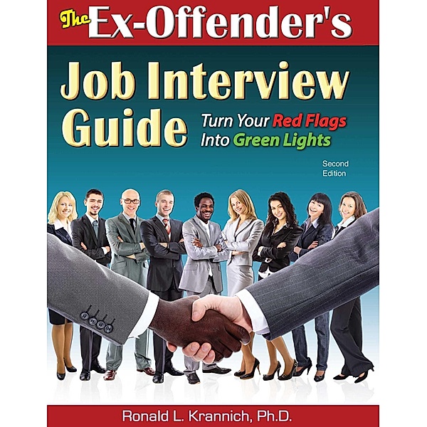 The Ex-Offender's Job Interview Guide, Ronald Louis Krannich