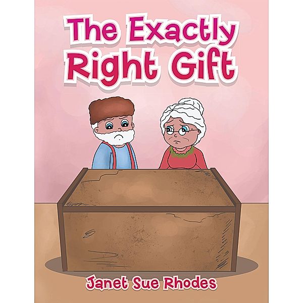 The Exactly Right Gift, Janet Sue Rhodes