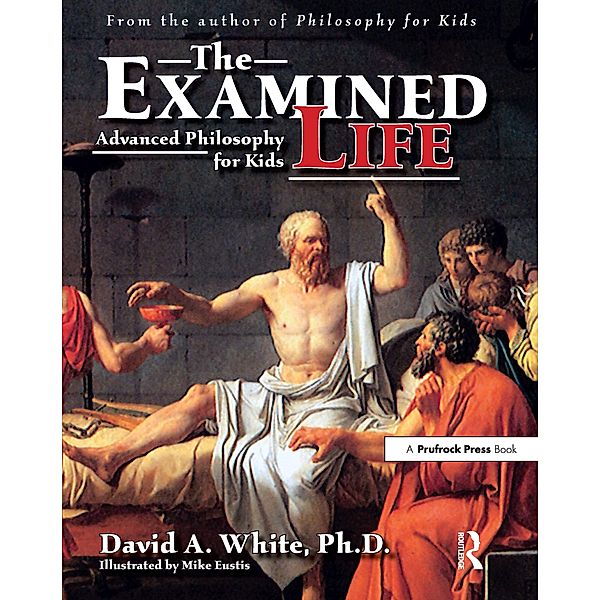 The Examined Life, David A. White