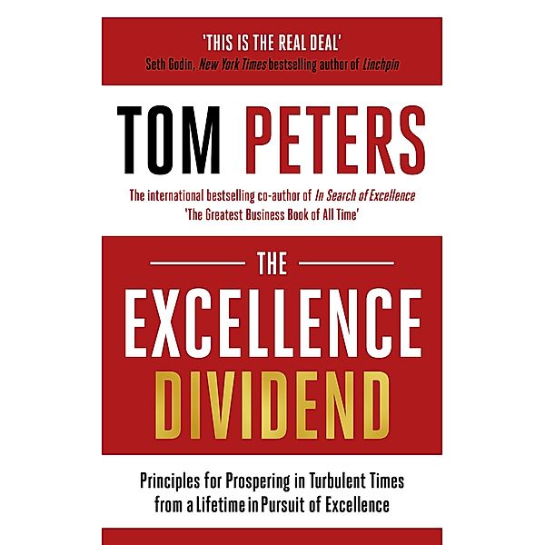 The Excellence Dividend, Tom Peters