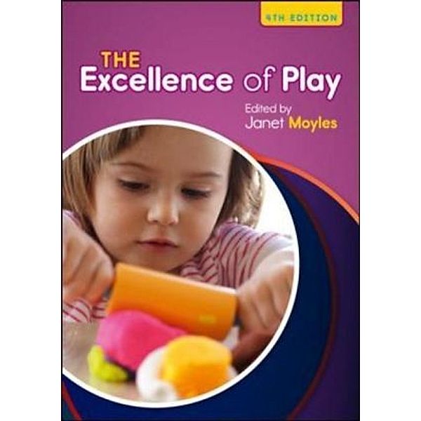 The Excellence of Play, Janet Moyles