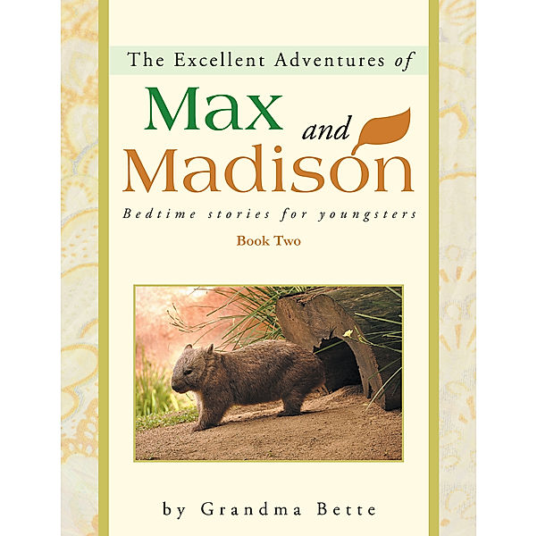 The Excellent Adventures of Max and Madison, Grandma Bette