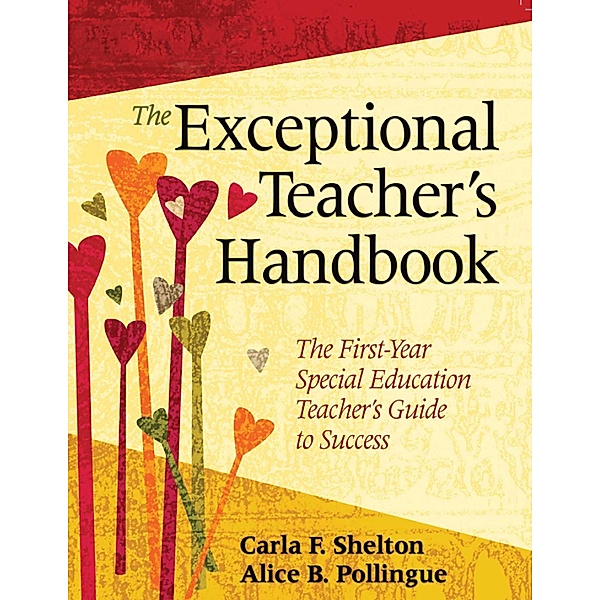 The Exceptional Teacher's Handbook, Carla F. Shelton, Alice B. Pollingue