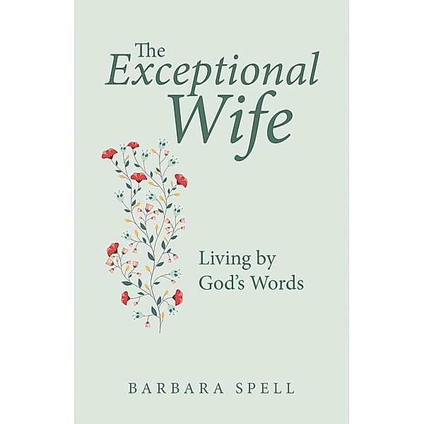 The Exceptional Wife, Barbara Spell