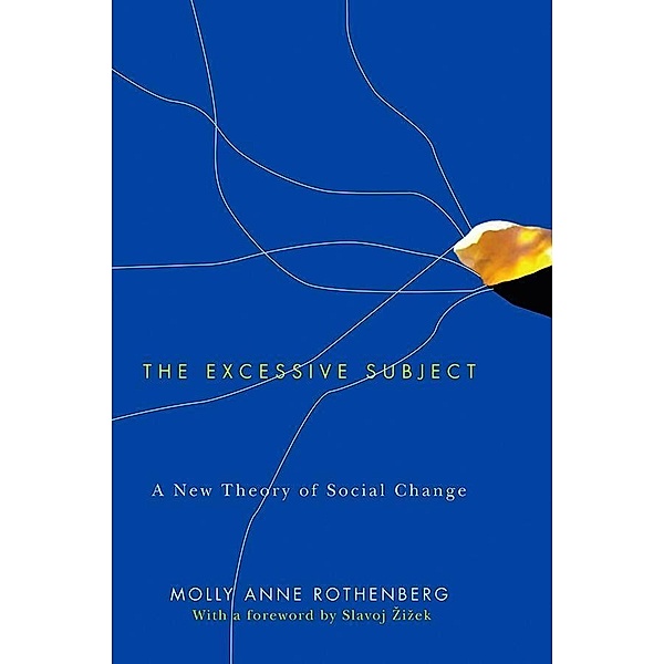 The Excessive Subject, Molly Anne Rothenberg