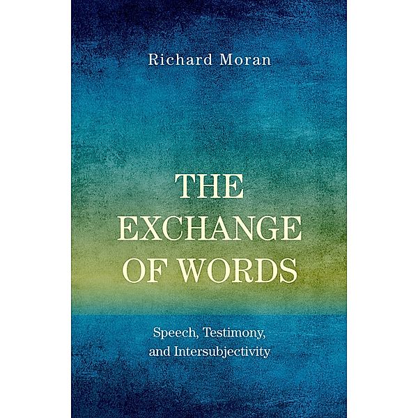 The Exchange of Words, Richard Moran