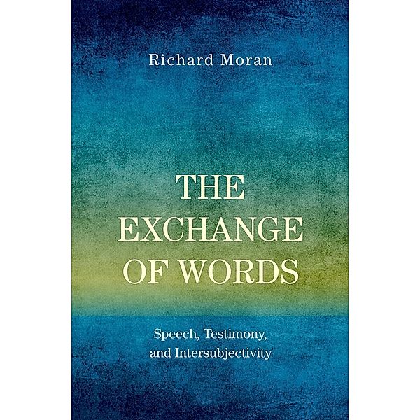 The Exchange of Words, Richard Moran